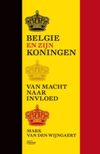 België en zijn koningen. Van macht naar invloed