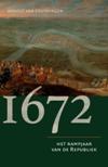 1672. Het rampjaar van de Republiek