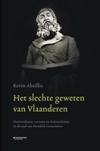 Het slechte geweten van Vlaanderen. Nationalisme, racisme en kolonialisme in de tijd van Hendrik Conscience