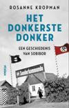 Het donkerste donker. Een geschiedenis van Sobibor