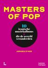 Masters of pop: 10 iconische muziekalbums die de wereld veranderden