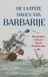 De laatste dagen van Barbarije. Hoe piraterij verdween van de Middellandse Zee