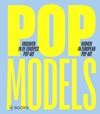 Pop Models. Vrouwen in de Europese pop art