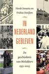 In Nederland gebleven. De geschiedenis van Molukkers, 1951-2025