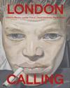 London Calling. Francis Bacon, Lucian Freud, David Hockney, Paula Rego